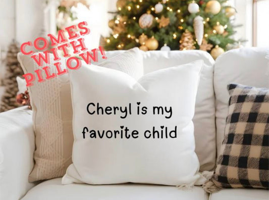 Favorite Child Throw Pillow