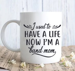 Band Mom Mug - FluffyFrankCreationsLLC