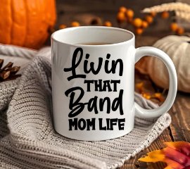 Band Mom Mug - FluffyFrankCreationsLLC