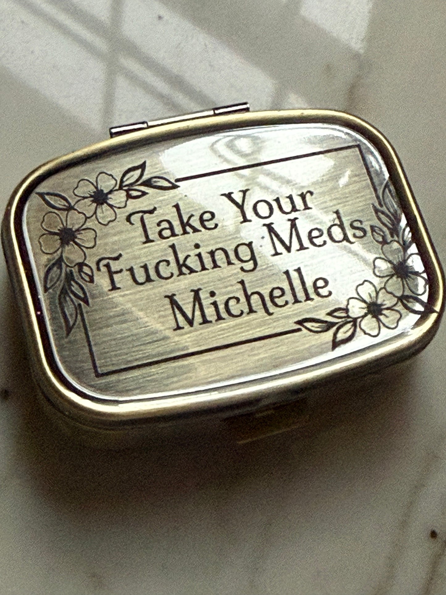 Take your meds custom pill case
