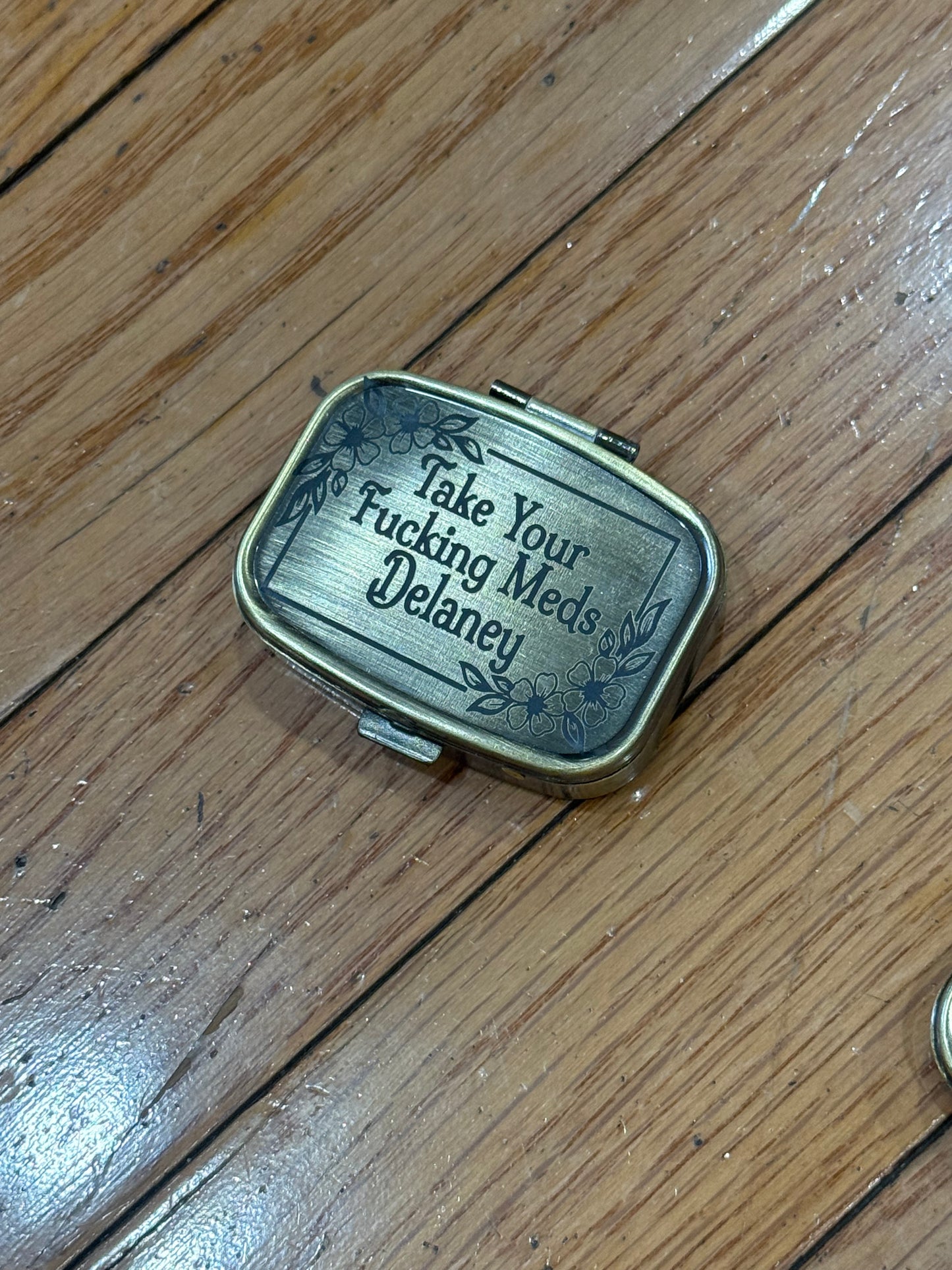 Take your meds custom pill case