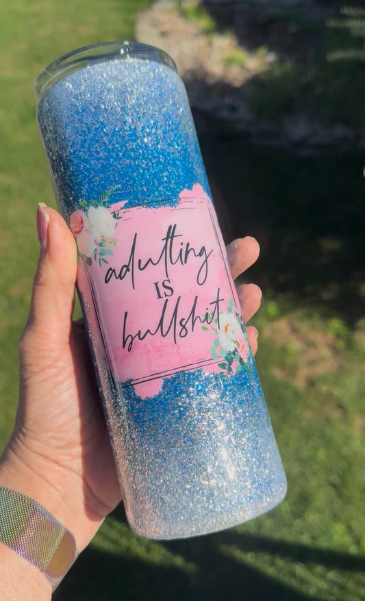 Adulting is BS 20oz Epoxy
