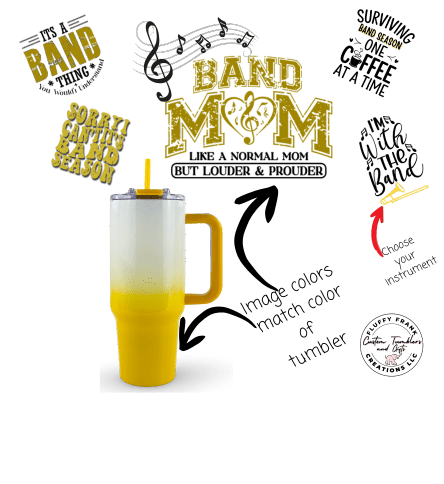 Band Mom Tumbler (game day edition - color) - FluffyFrankCreationsLLC