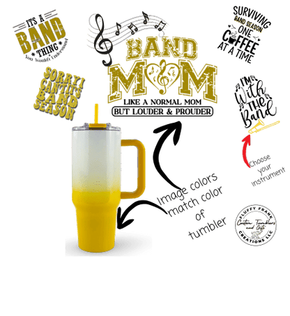 Band Mom Tumbler (game day edition - color) - FluffyFrankCreationsLLC