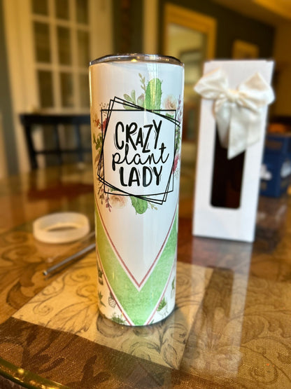 Crazy Plant Lady20oz Skinny - FluffyFrankCreationsLLC